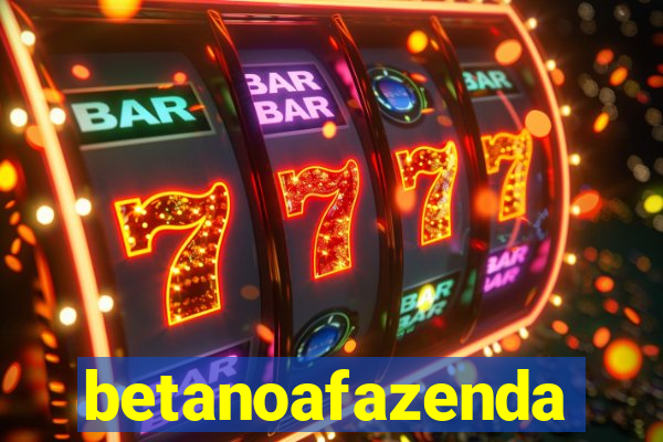 betanoafazenda