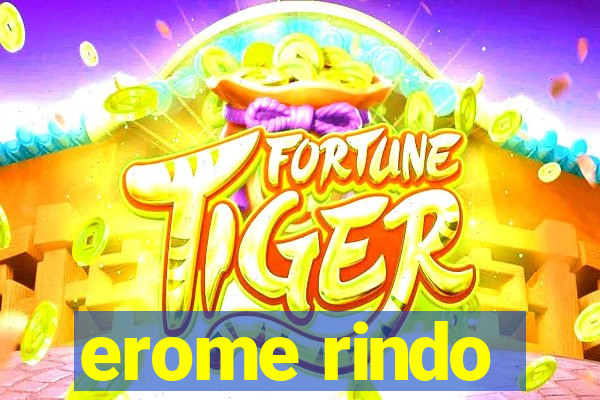 erome rindo