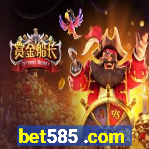 bet585 .com