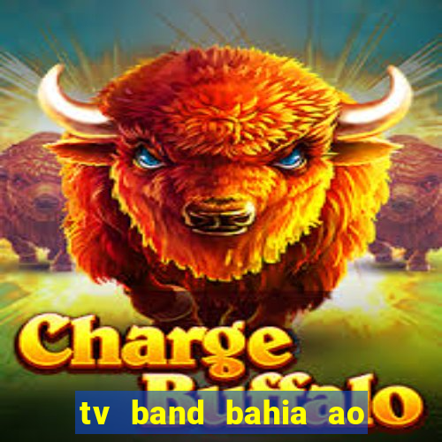 tv band bahia ao vivo online