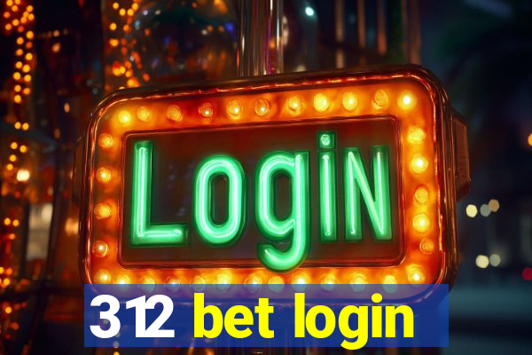 312 bet login