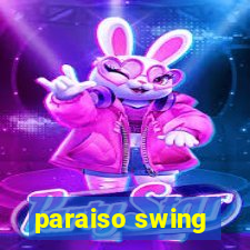 paraiso swing