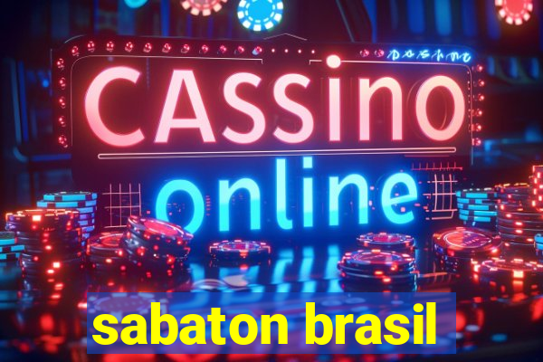 sabaton brasil