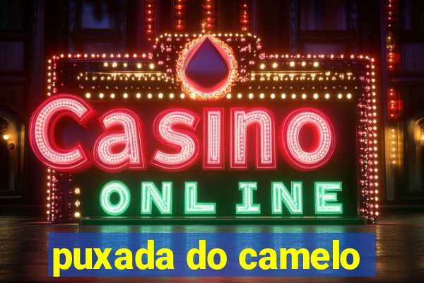 puxada do camelo