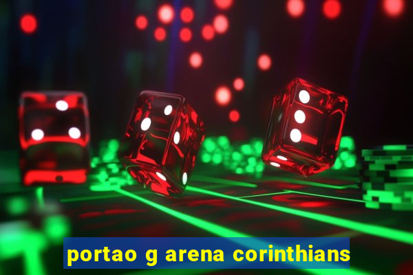 portao g arena corinthians