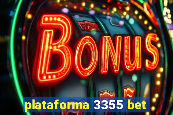 plataforma 3355 bet