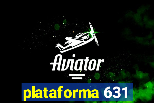 plataforma 631