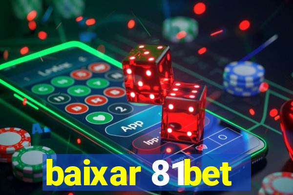 baixar 81bet