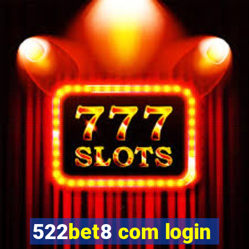 522bet8 com login