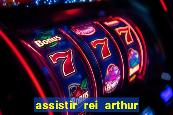 assistir rei arthur 2004 topflix