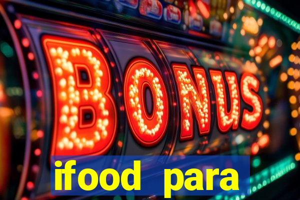 ifood para restaurante login