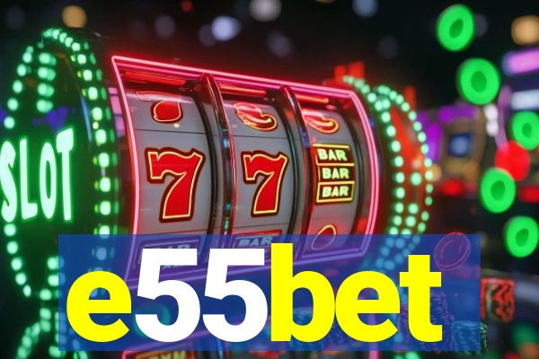 e55bet