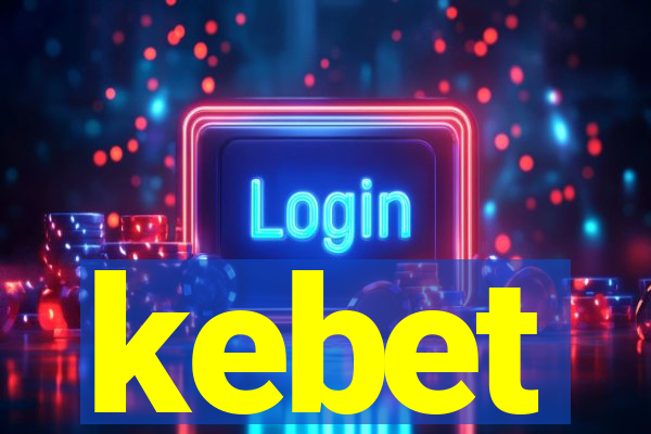 kebet