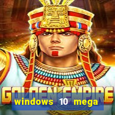 windows 10 mega lite torrent