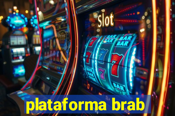 plataforma brab