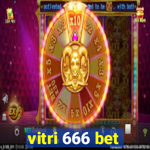 vitri 666 bet