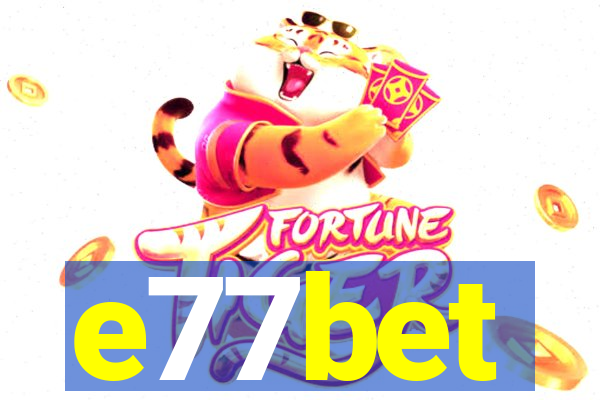 e77bet