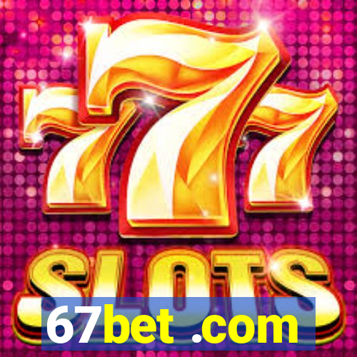 67bet .com