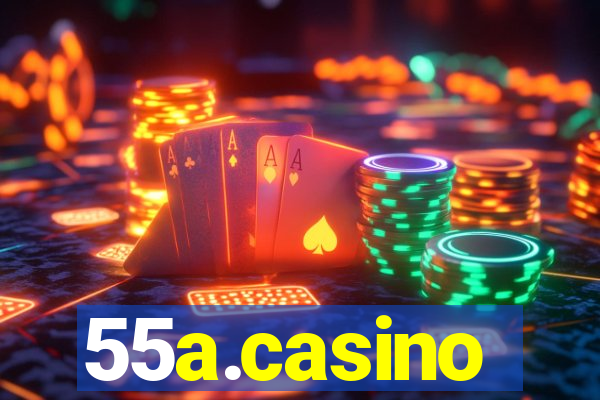 55a.casino