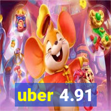 uber 4.91