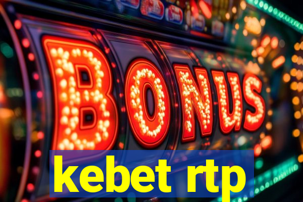 kebet rtp