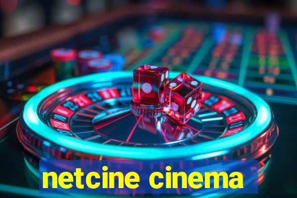 netcine cinema