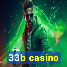 33b casino