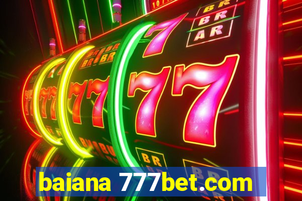 baiana 777bet.com