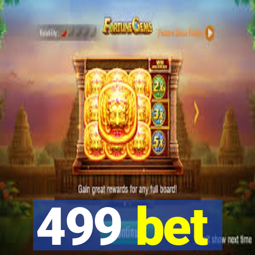 499 bet