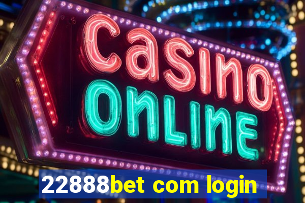 22888bet com login