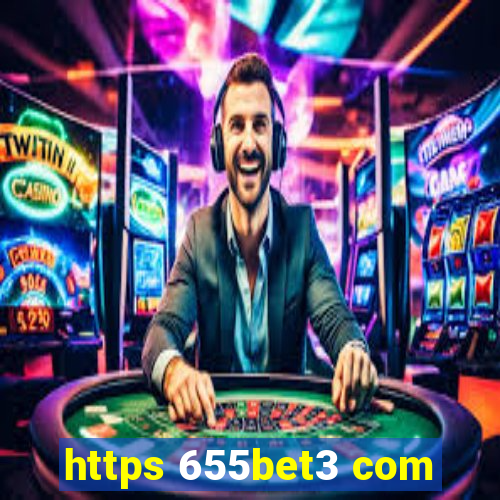 https 655bet3 com