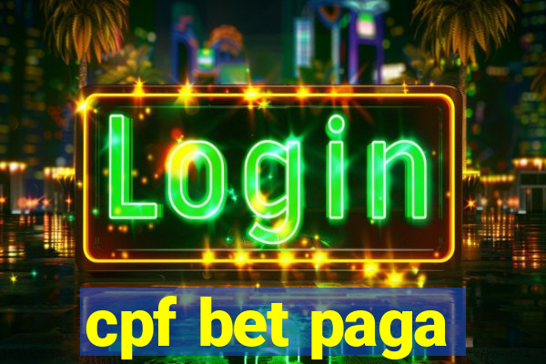 cpf bet paga