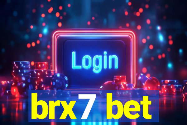 brx7 bet