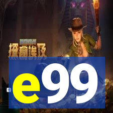 e99