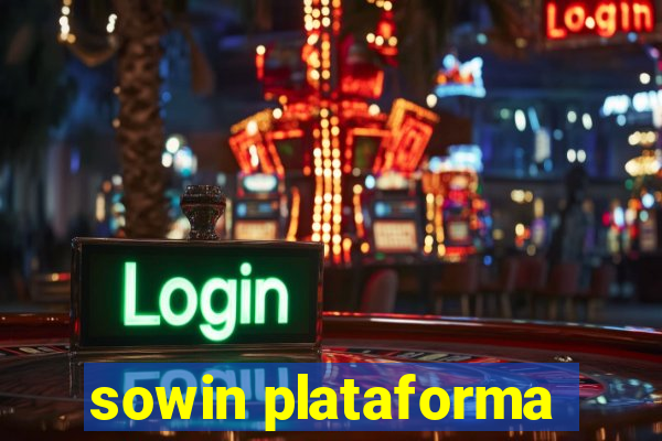 sowin plataforma