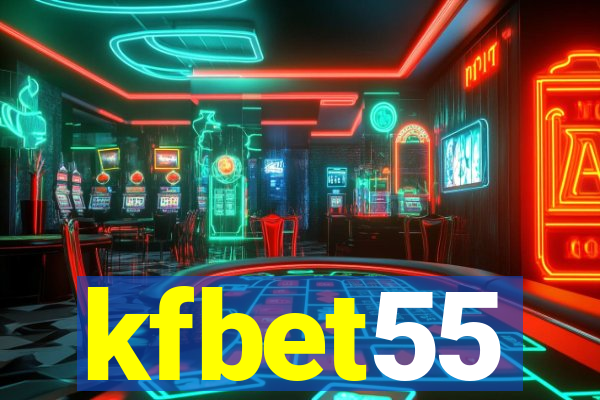 kfbet55