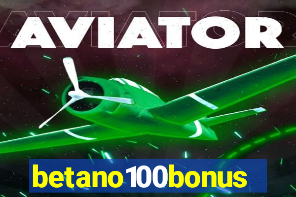 betano100bonus