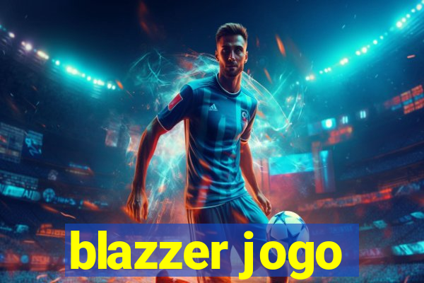 blazzer jogo