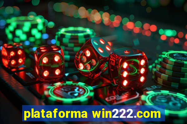 plataforma win222.com