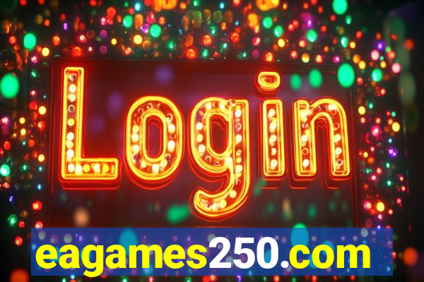 eagames250.com