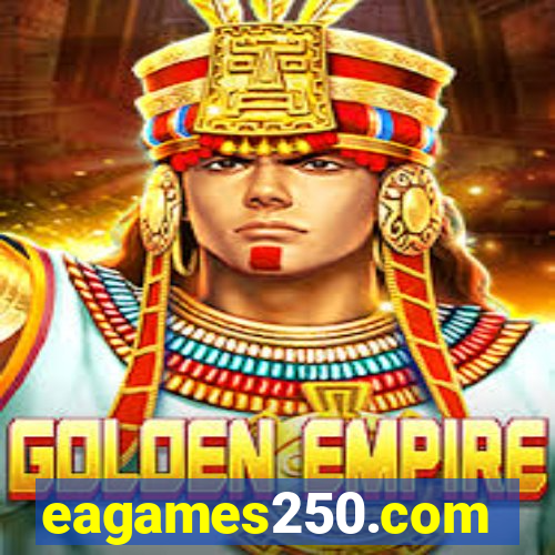 eagames250.com