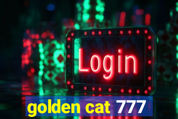 golden cat 777