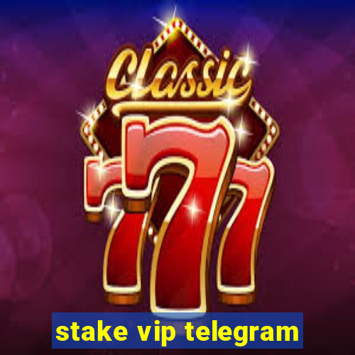 stake vip telegram