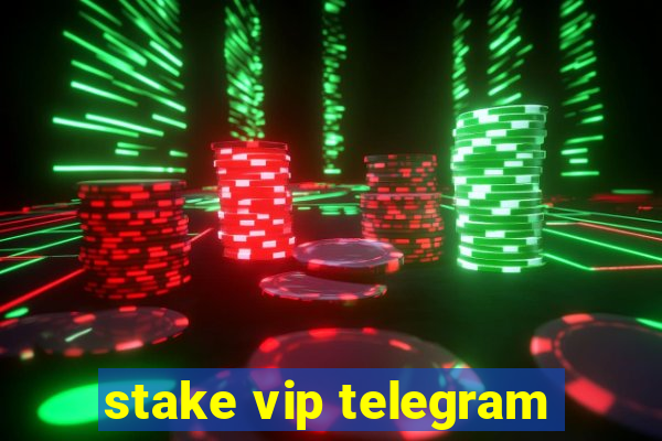 stake vip telegram