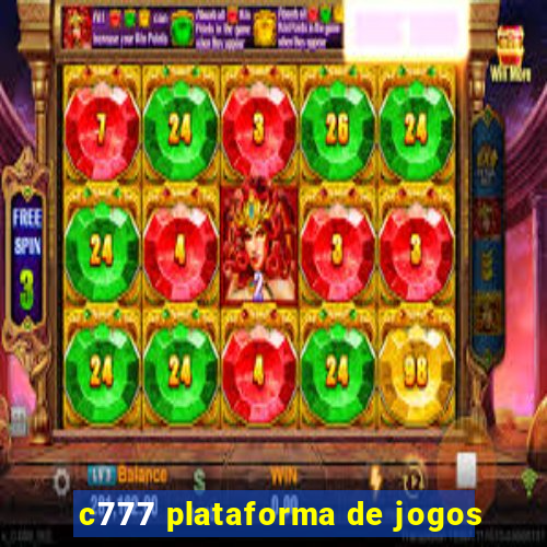 c777 plataforma de jogos