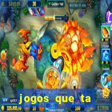 jogos que ta pagando dinheiro