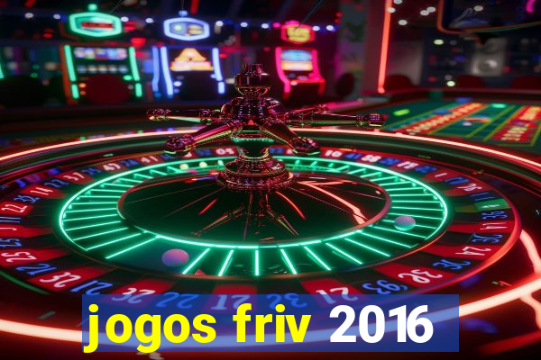 jogos friv 2016