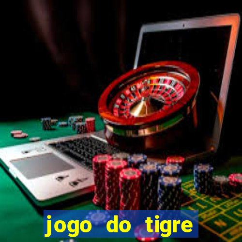 jogo do tigre ganha dinheiro mesmo