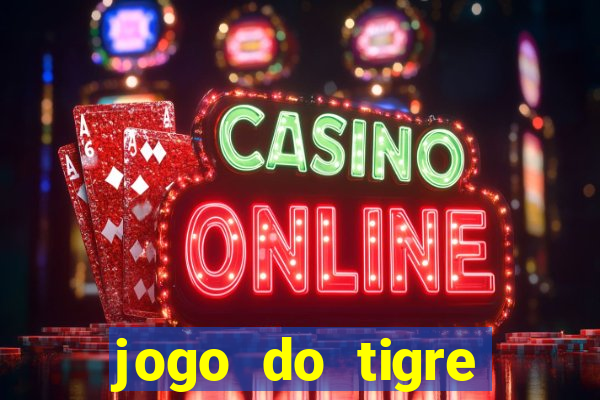 jogo do tigre ganha dinheiro mesmo