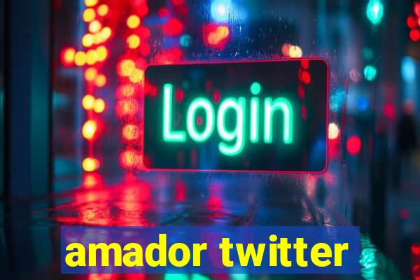 amador twitter